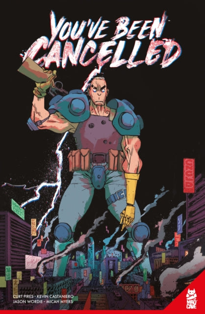 Book cover of: You've Been Cancelled. By: Curt Pires