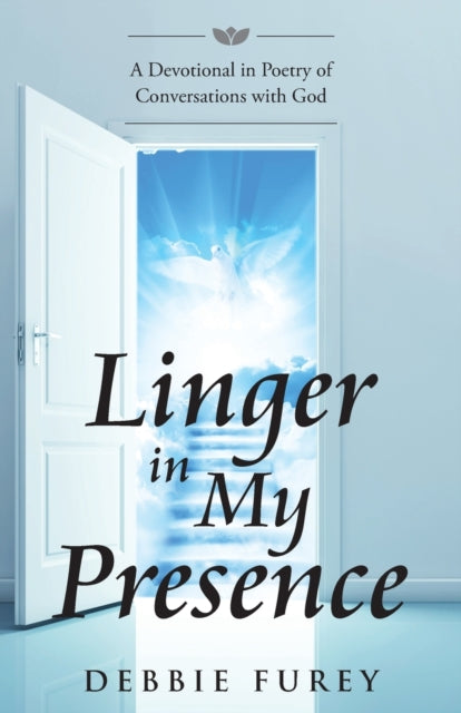 Book cover of: Linger in My Presence. By: Debbie Furey