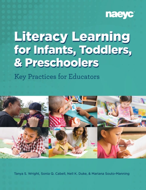Book cover of: Literacy Learning forInfants, Toddlers, and Preschoolers. By: Tanya S. Wright