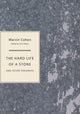 Book cover of: Hard Life of a Stone. By: Marvin Cohen