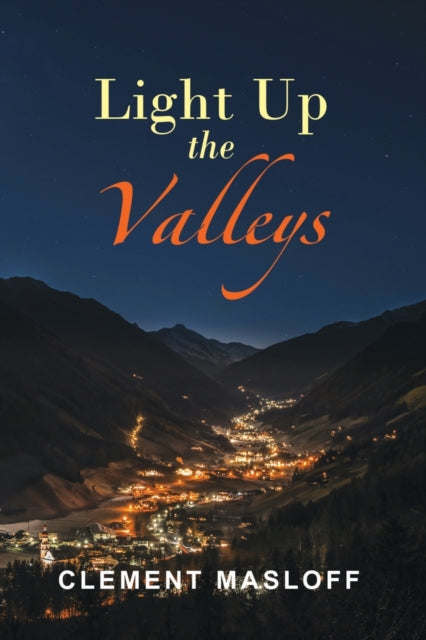 Book cover of: Light Up the Valleys