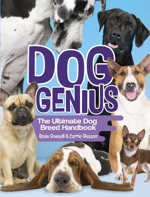 Dog Genius: The Ultimate Dog Breed Handbook
