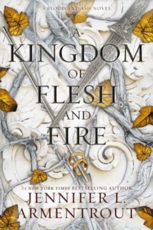Kingdom of Flesh and Fire, A Blood and Ash Novel