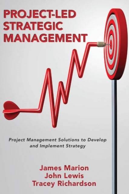 Book cover of: Project-Led Strategic Management. By: James Marion