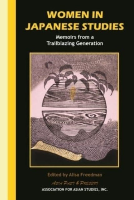 Book cover of: Women in Japanese Studies. By: Alisa Freedman
