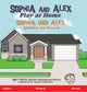 Book cover of: Sophia and Alex Play at Home