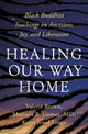 Book cover of: Healing Our Way Home. By: Kaira Jewel Lingo