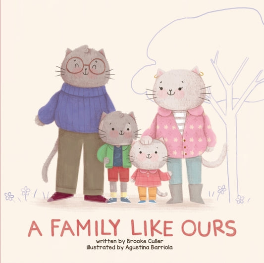 Book cover of: Family Like Ours. By: Brooke Culler