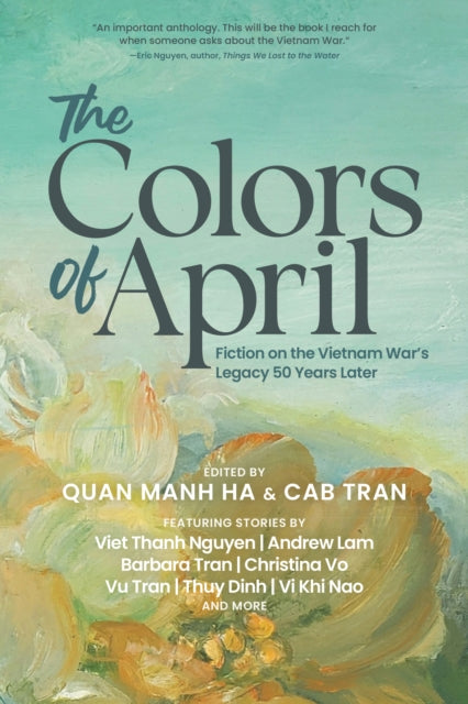Book cover of: Colors of April. By: Quan Manh Ha