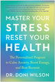 Book cover of: Master Your Stress, Reset Your Health. By: Doni Wilson