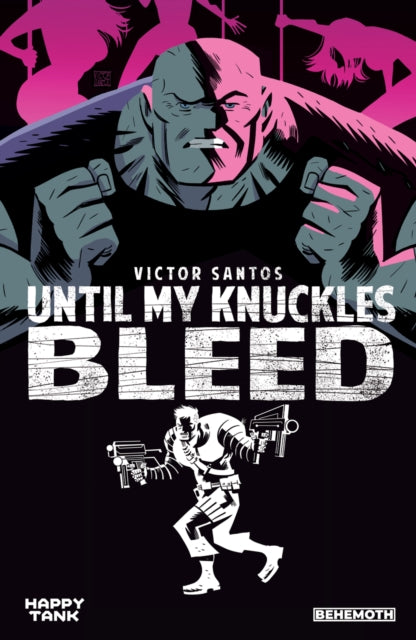 Book cover of: Until My Knuckles Bleed Vol. 1. By: Victor Santos