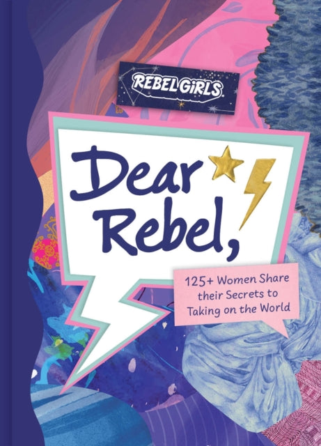 Book cover of: Dear Rebel. By: Rebel Girls