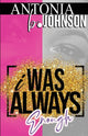 Book cover of: I Was Always Enough. By: Antonia B. Johnson