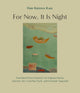 Book cover of: For Now, It Is Night