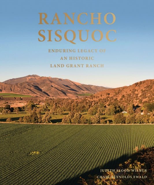 Book cover of: Rancho Sisquoc. By: Chase Reynolds Chase Reynolds Ewald