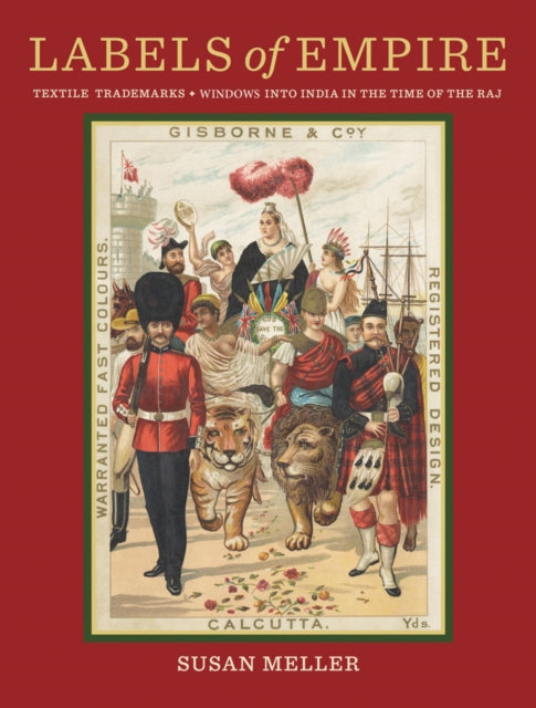 Book cover of: Labels of Empire. By: Susan Meller
