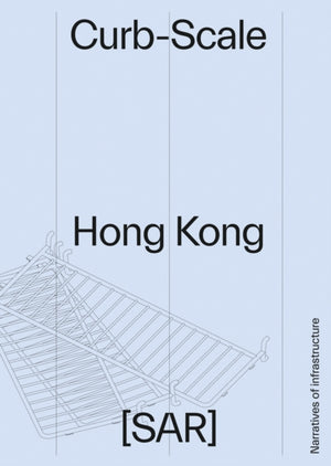 Curb-scale Hong Kong
