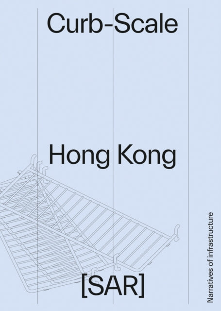 Book cover of: Curb-scale Hong Kong. By: Sony Devabhaktuni