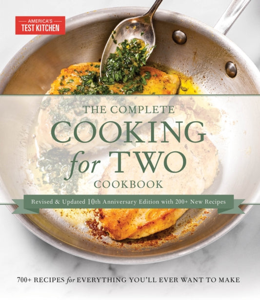 Book cover of: Complete Cooking for Two Cookbook, 10th Anniversary Gift Edition. By: America's Test Kitchen