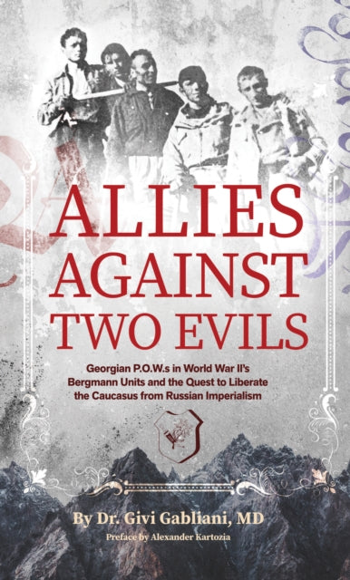 Book cover of: Allies Against Two Evils. By: Givi Gabliani