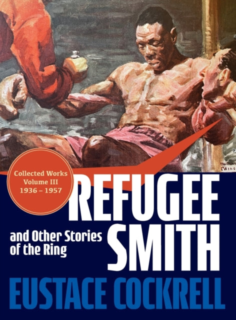 Book cover of: Refugee Smith and Other Stories of the Ring