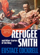 Book cover of: Refugee Smith and Other Stories of the Ring
