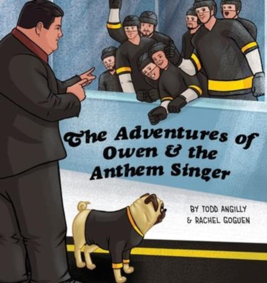 Book cover of: Adventures of Owen & the Anthem Singer. By: Todd Angilly