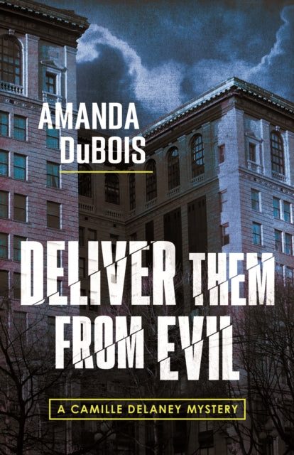 Book cover of: Deliver Them From Evil. By: Amanda DuBois