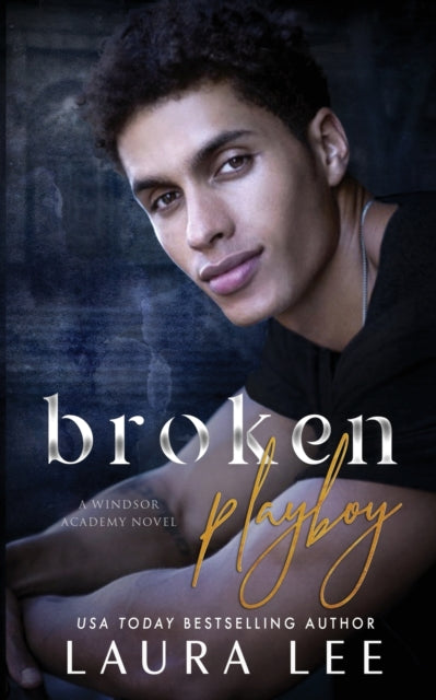 Book cover of: Broken Playboy. By: Laura Lee