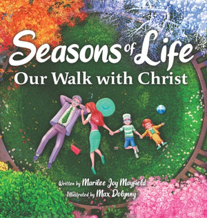 Seasons of Life, Our Walk with Christ