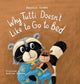Book cover of: Why Tutti Doesn't Like to Go to Bed