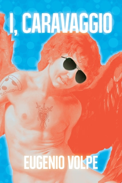 Book cover of: I, Carravagio. By: Eugino Volpe