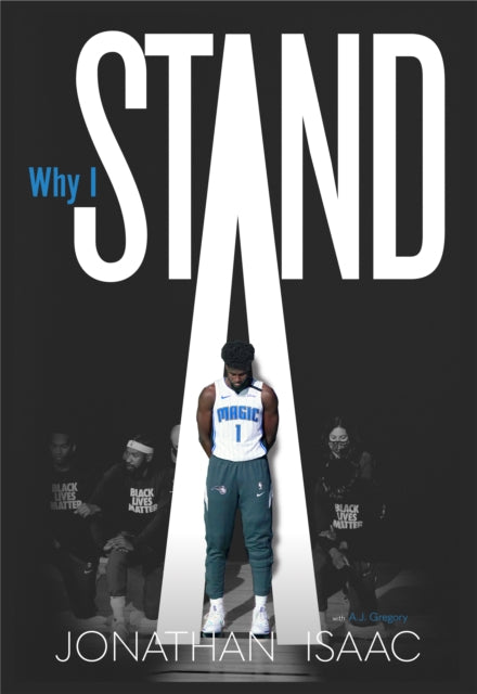 Book cover of: Why I Stand. By: Jonathan Isaac