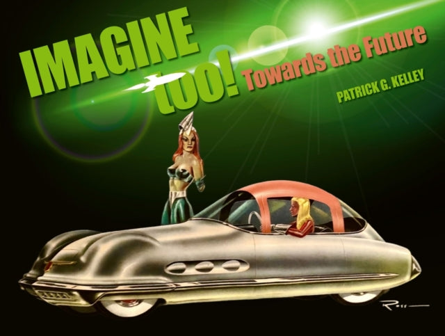 Book cover of: Imagine Too!. By: Patrick Kelley