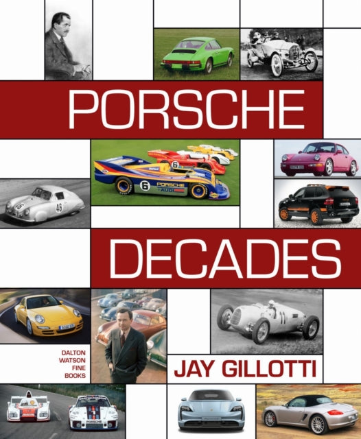 Book cover of: Porsche Decades. By: Jay Gillotti