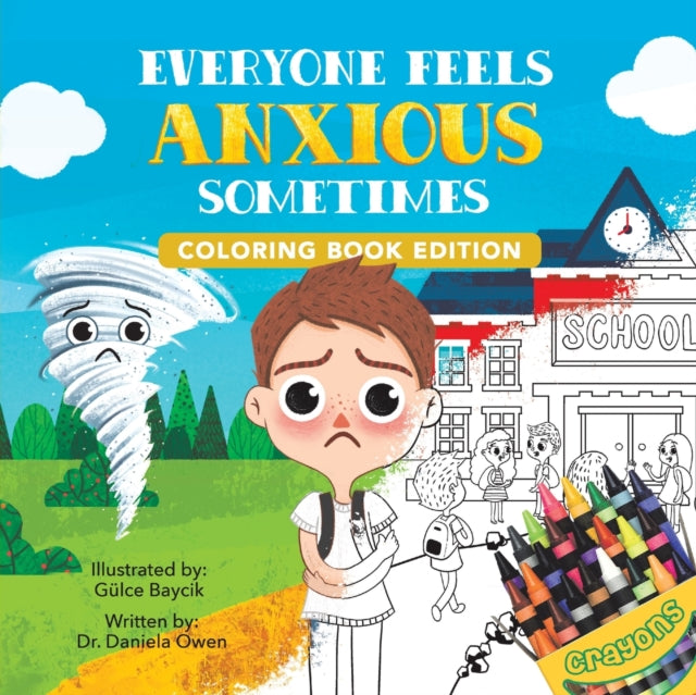 Everyone Feels Anxious Sometimes, Coloring Book Edition 9781956462852 Daniela Owen