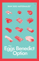 Book cover of: Eggs Benedict Option. By: Raw Egg Nationalist