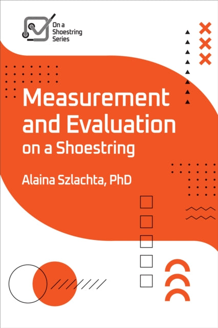 Book cover of: Measurement and Evaluation on a Shoestring