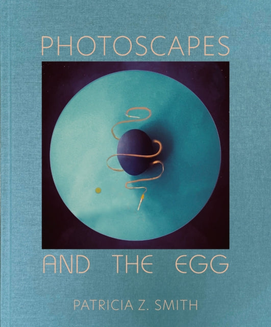 Book cover of: Photoscapes and the Egg. By: Patricia Z. Smith