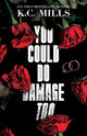Book cover of: You Could Do Damage Too