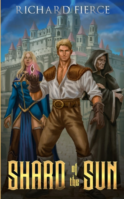 Book cover of: Shard of the Sun. By: Richard Fierce