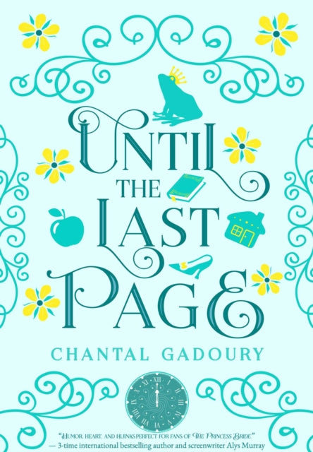 Book cover of: Until the Last Page. By: Chantal Gadoury