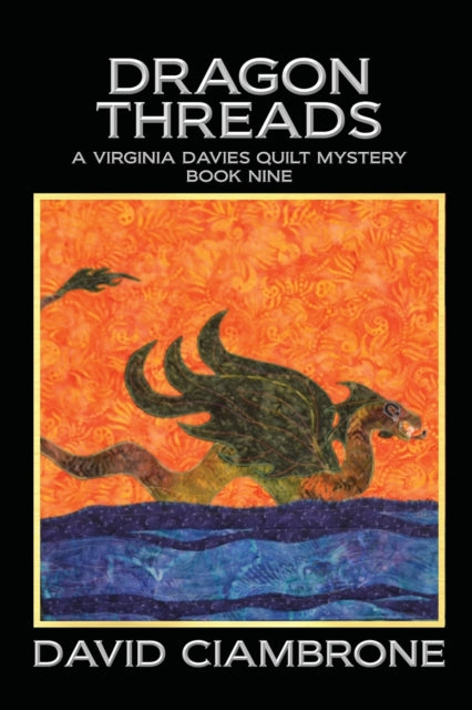 Book cover of: Dragon Threads. By: David Ciambrone