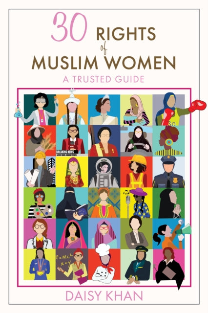 Book cover of: 30 Rights of Muslim Women. By: Daisy Khan