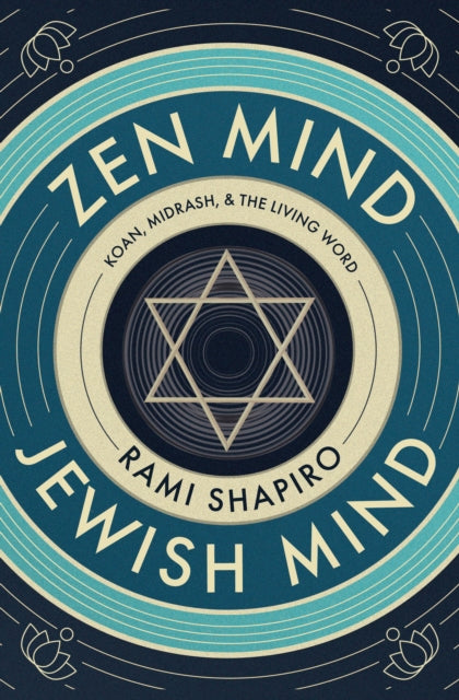 Book cover of: Zen Mind Jewish Mind. By: Rami M. Shapiro