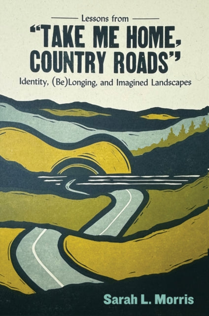 Book cover of: Lessons from "Take Me Home, Country Roads"