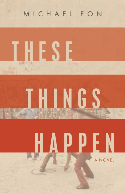 Book cover of: These Things Happen. By: Michael Eon