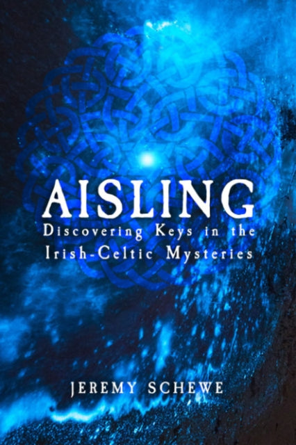 Book cover of: Aisling. By: Jeremy Schewe