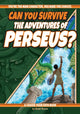 Book cover of: Can You Survive the Adventures of Perseus?. By: Blake Hoena