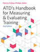 Book cover of: ATD's Handbook for Measuring and Evaluating Training